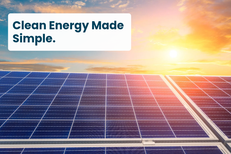Solar panels radiating sunlight and a text overlay: clean energy made simple.